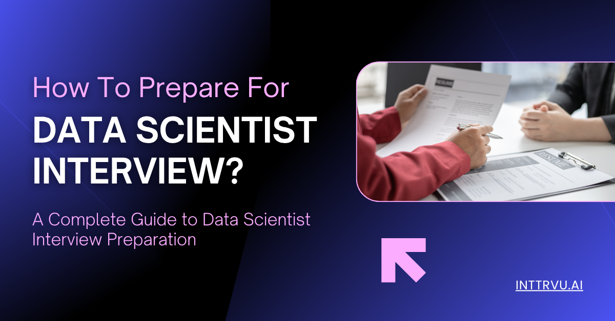 How to Prepare for a Data Scientist Interview
